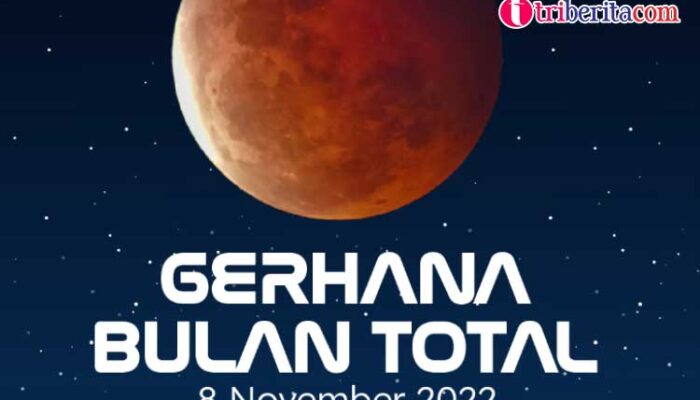 Fenomena alam Gerhana Bulan Total yang bisa diamati dari wilayah Indonesia, Selasa, 8 November 2022
