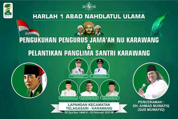 Segera, Peringati 1 Abad Nahdatul Ulama 2023, Sekaligus Pengukuhan Dewan Santri Karawang, Catat Tanggalnya