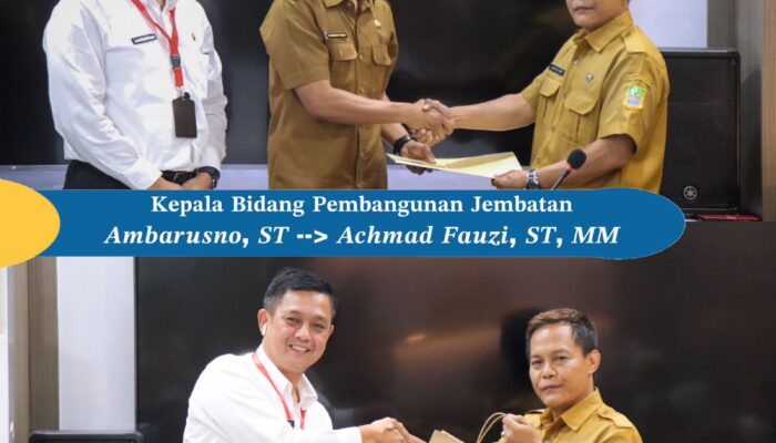 Kepala Dinas SDABMBK Gelar Sertijab Kabid Pembangunan Jembatan