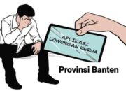 Banten Nomor 1 Pengangguran Tertinggi Se-Indonesia