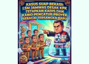 Kasus Suap Bekasi: LSM Jamwas Desak KPK Tetapkan Kadis dan Kabid Pengatur Proyek sebagai Tersangka Baru