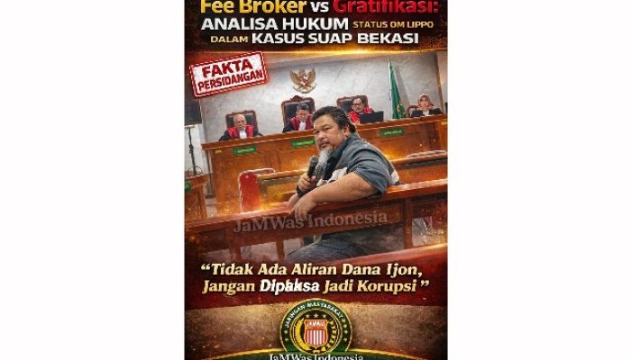 Fee Broker vs Gratifikasi: Analisa Hukum Status Om Lippo dalam Kasus Suap Bekasi